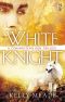 [Cornerstone Run Trilogy 03] • White Knight